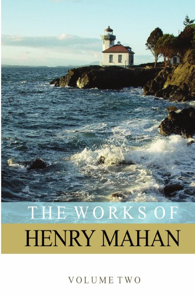 The Works of Henry Mahan Volume 2