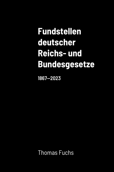 Fundstellen deutscher Reichs- und Bundesgesetze