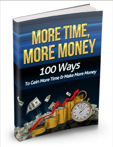 More Time, More Money