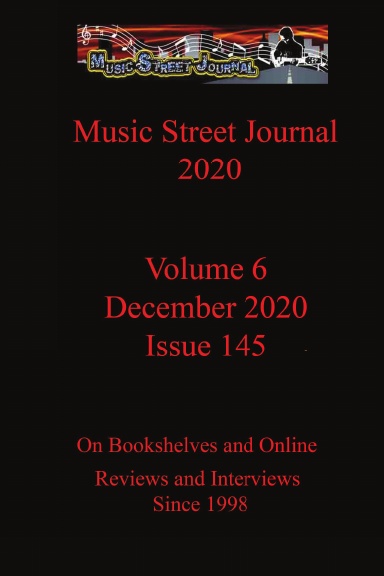 Music Street Journal 2020: Volume 6 - December 2020 - Issue 145 Hardcover Edition