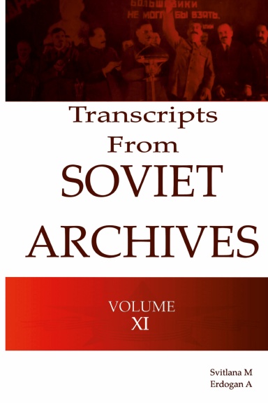 Transcripts from the Soviet Archives Volume XI  1931