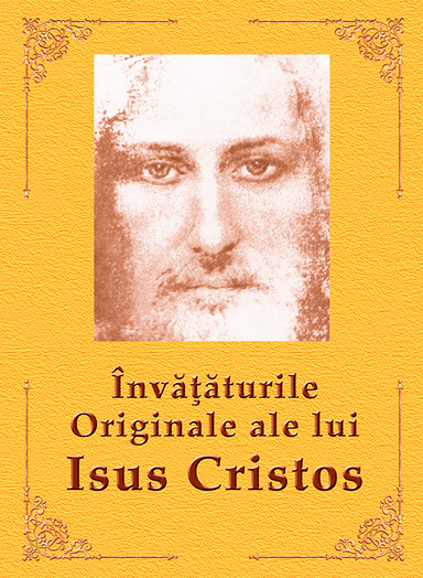 Învăţăturile Originale ale lui Isus Cristos
