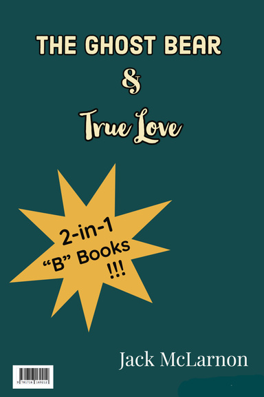 The Ghost Bear / True Love