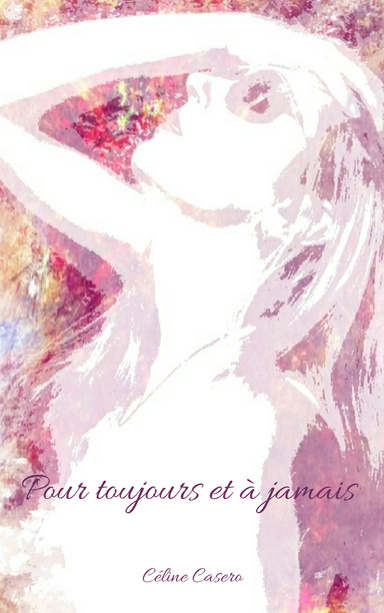 Pour Toujours Et A Jamais