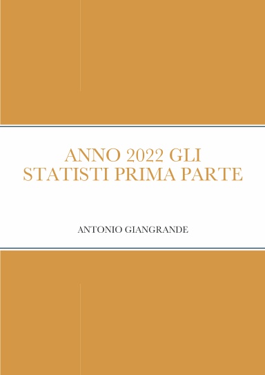 ANNO 2022 GLI STATISTI PRIMA PARTE