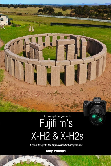 The Complete Guide to Fujifilm's X-H2 & X-H2s (Color edition)