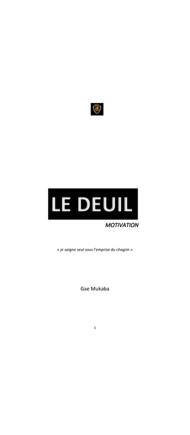 Le Deuil Motivation