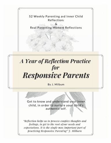 52 Weeks of Reflection Practice for Responsive Parents