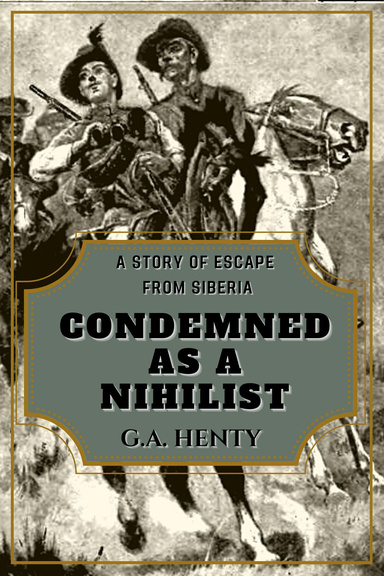 Condemned As A Nihilist