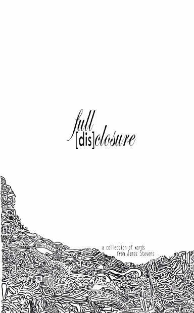 full [dis]closure