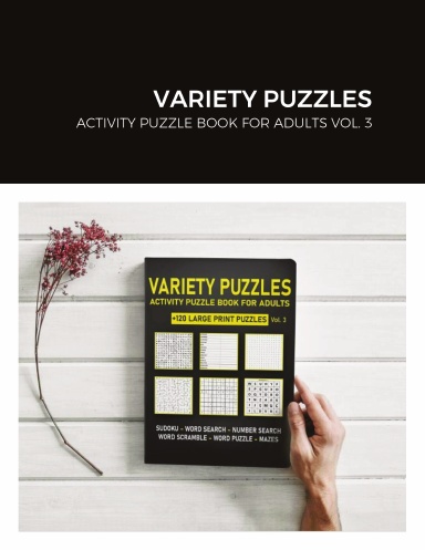 VARIETY PUZZLES: ACTIVITY PUZZLE BOOK FOR ADULTS AND SENIORS