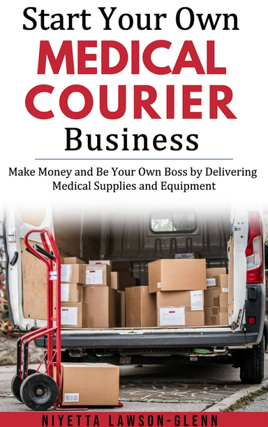 How to Start a Medical Courier Business?