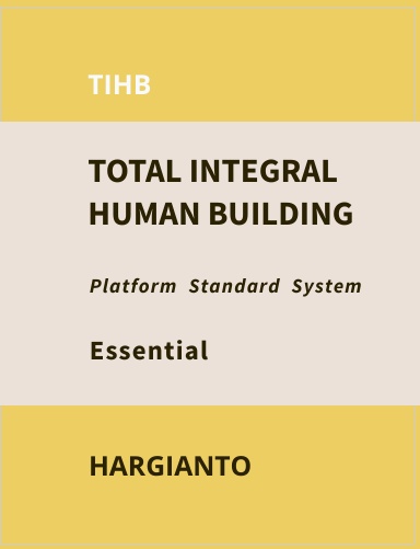 TIHB  TOTAL INTEGRAL HUMAN BUILDING  Essential