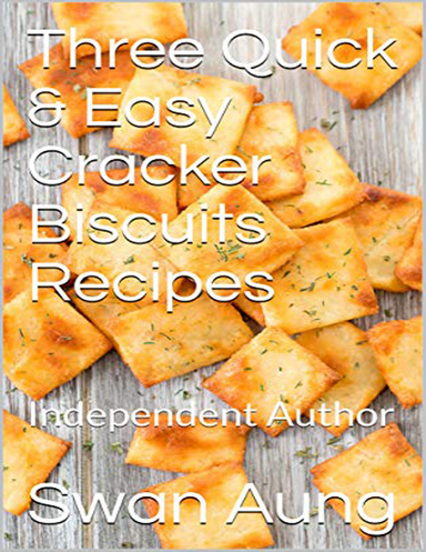 Three Quick & Easy Cracker Biscuits Recipes