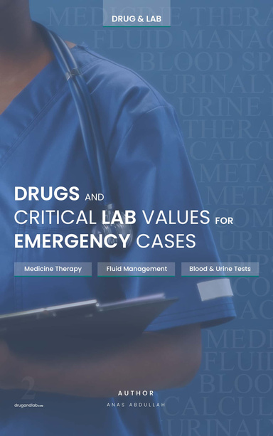 Drugs and critical lab values for emergency cases