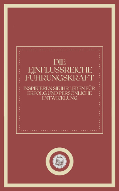 DIE EINFLUSSREICHE FÜHRUNGSKRAFT
