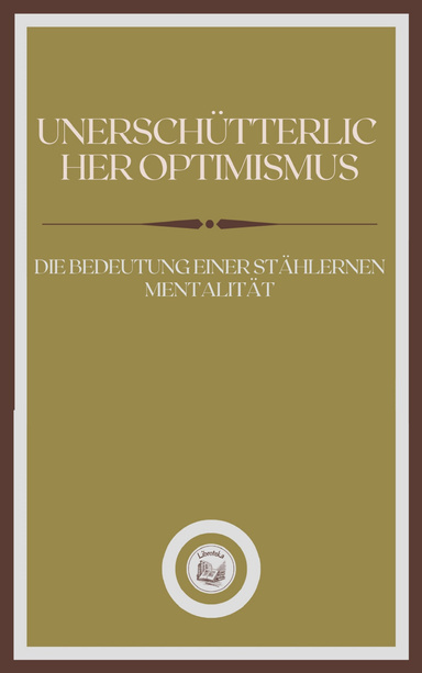 UNERSCHÜTTERLIC HER OPTIMISMUS