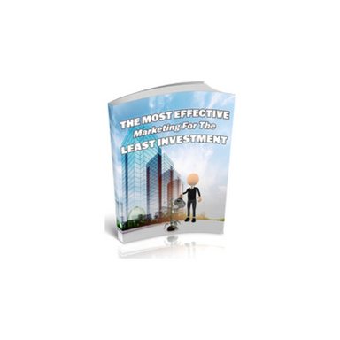 The Most Effective Marketing For The Least Investment !