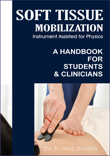 SOFT TISSUE MOBILIZATION Instrument Assisted for Physios