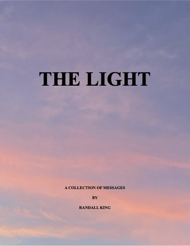 THE LIGHT - A Collection of Messages