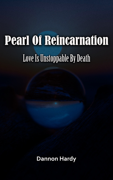 Pearl Of Reincarnation Love Is Unstoppable By Death