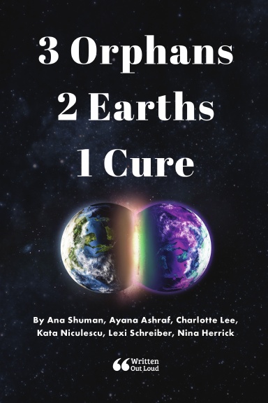 3 Orphans 2 Earths 1 Cure