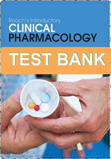 Test bank  Introductory Clinical Pharmacology