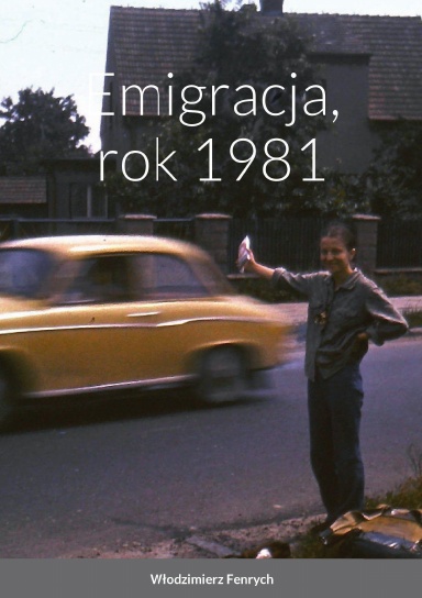 Emigracja, rok 1981
