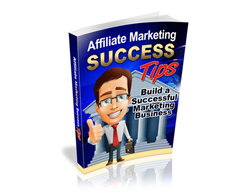 AFFILIATE MARKETING SUCCESS TIPS