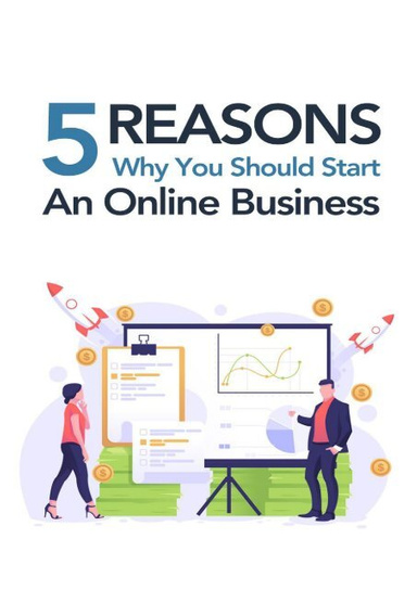 5 Reason why to start Online Business