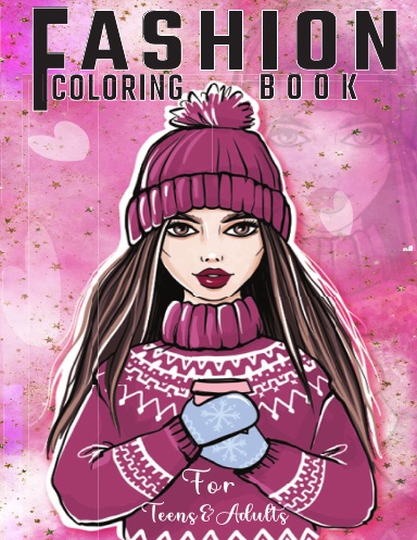 Fashion coloring book for Teens and Adults