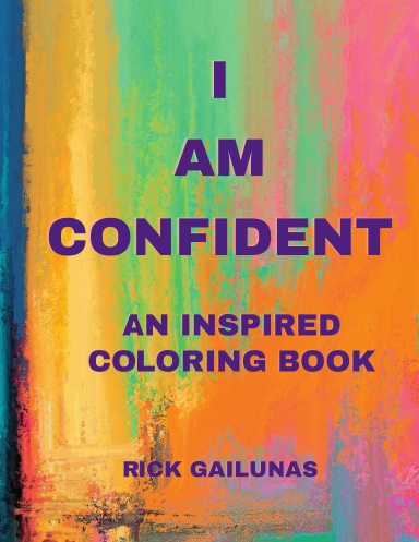 I AM CONFIDENT