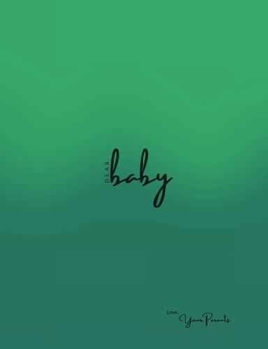 Dear Baby | Love, Your Parents