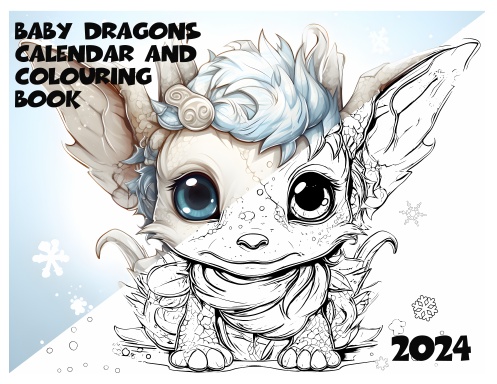 Baby Dragons Calendar & Colouring Book 2024