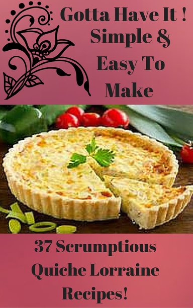 37 Scrumptious Quiche Lorraine Recipes