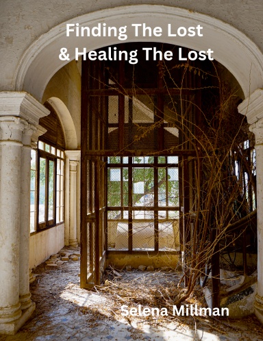 Finding The Lost & Healing The Lost