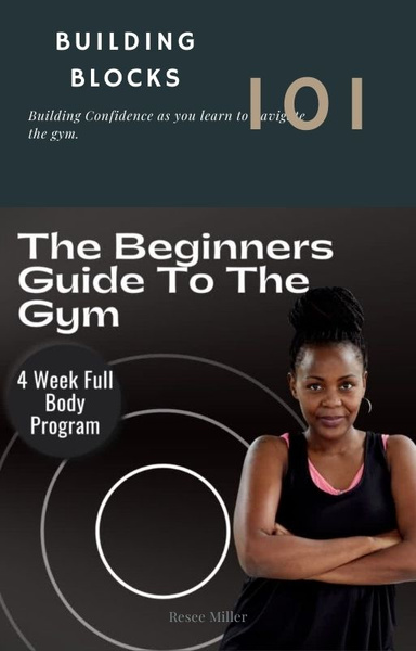 Beginner's Guide to the Gym