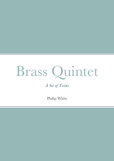 Brass Quintet - A Set of Twins