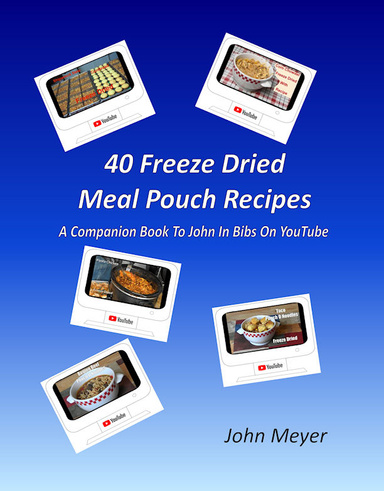 40 Freeze Dried Meal Pouch Recipes