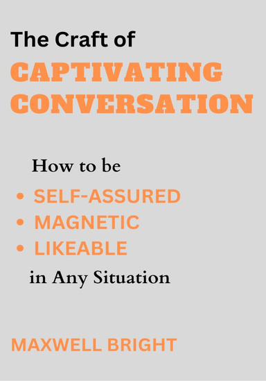 The Craft of Captivating Conversation