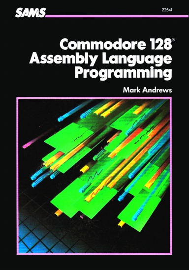 Commodore 128 Assembly Language Programming