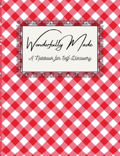 Wonderfully Made: A Notebook for Self-Discovery