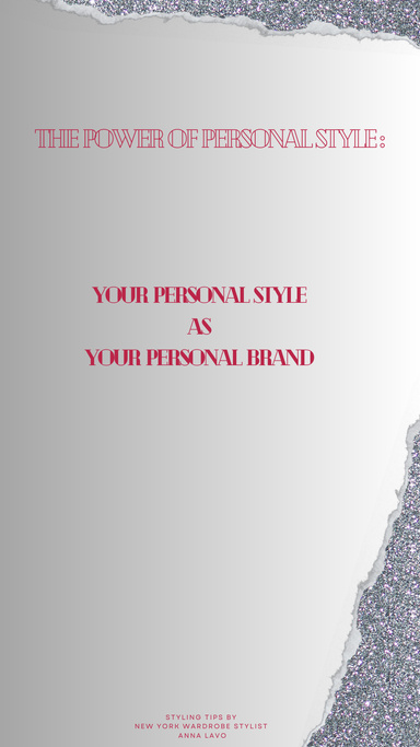 The Power of Personal Style: Your Personal Style as Your Personal Brand