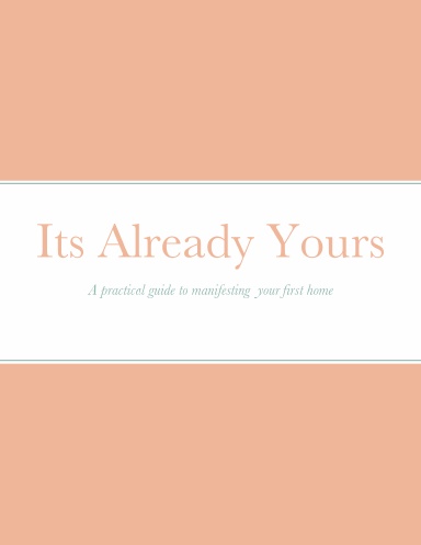 Its already yours