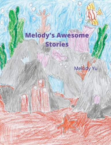 Melody's Awesome Stories