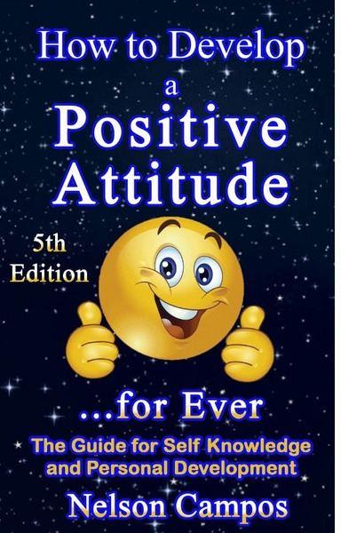 How to Develop a Positive Attitude Forever
