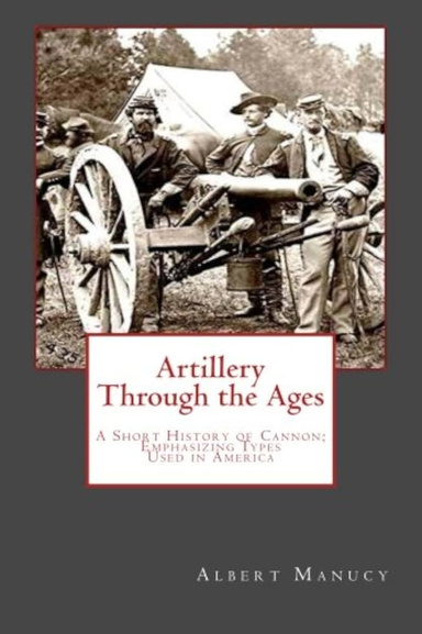 Artillery Through the Ages