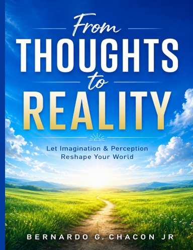 From Thoughts To Reality