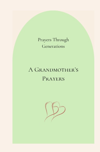 A Grandmother's Prayers