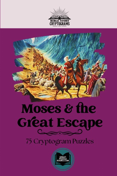 Moses and the Great Escape